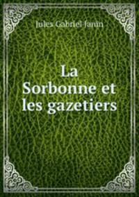 La Sorbonne et les gazetiers