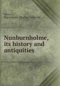 Nunburnholme, its history and antiquities