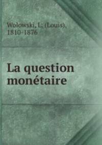 La question monetaire