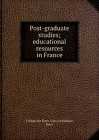 Post-graduate studies; educational resources in France