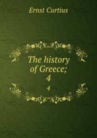 The history of Greece;. 4
