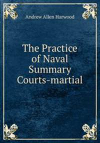 The Practice of Naval Summary Courts-martial