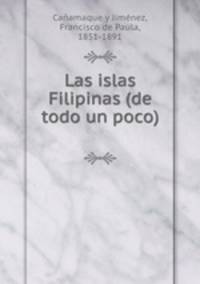 Las islas Filipinas (de todo un poco)