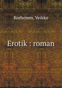 Erotik : roman