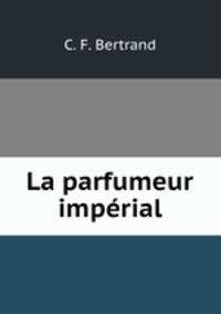 La parfumeur imperial