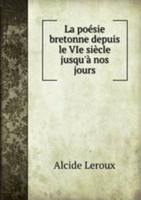 La poesie bretonne depuis le VIe siecle jusqu