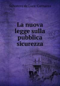 La nuova legge sulla pubblica sicurezza