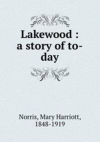 Lakewood : a story of to-day