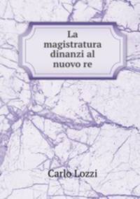 La magistratura dinanzi al nuovo re