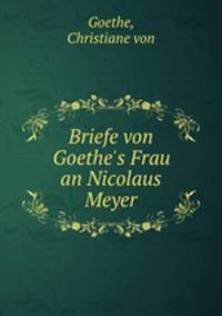 Briefe von Goethe