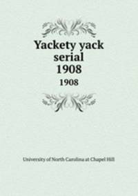 Yackety yack serial. 1908
