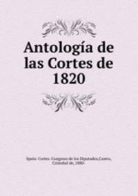 Antologia de las Cortes de 1820