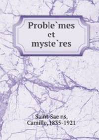Proble?mes et myste?res