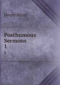 Posthumous Sermons. 1