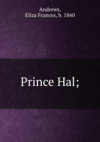 Prince Hal;