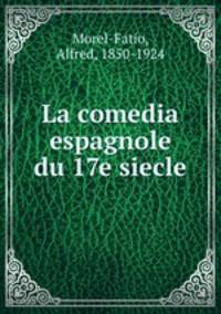 La comedia espagnole du 17e siecle