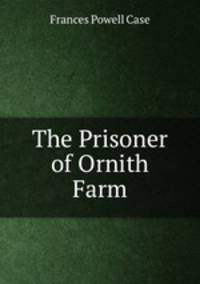 The Prisoner of Ornith Farm