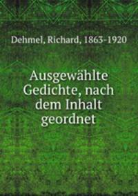 Ausgewahlte Gedichte, nach dem Inhalt geordnet