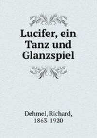 Lucifer, ein Tanz und Glanzspiel