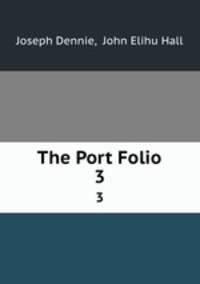 The Port Folio. 3