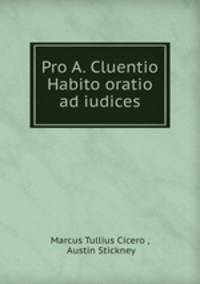 Pro A. Cluentio Habito oratio ad iudices