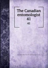 The Canadian entomologist. 41