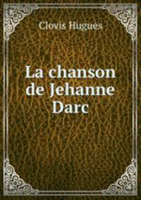 La chanson de Jehanne Darc