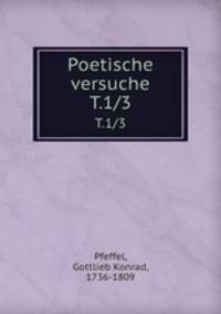 Poetische versuche. T.1/3