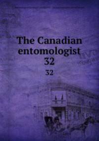 The Canadian entomologist. 32