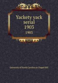 Yackety yack serial. 1903