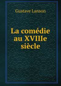 La comedie au XVIIIe siecle