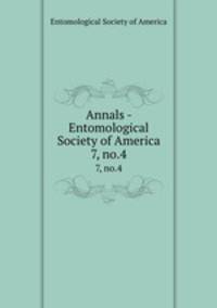 Annals - Entomological Society of America. 7, no.4