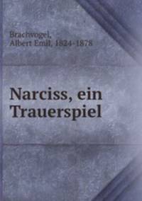 Narciss, ein Trauerspiel