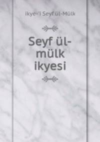 Seyf ul-mulk ikyesi