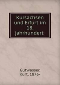 Kursachsen und Erfurt im 18. jahrhundert