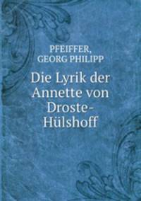 Die Lyrik der Annette von Droste-Hulshoff