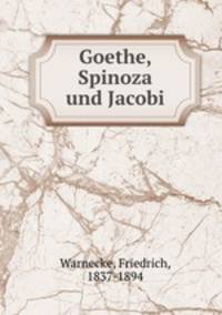 Goethe, Spinoza und Jacobi