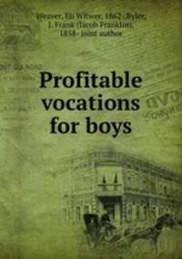 Profitable vocations for boys