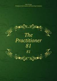 The Practitioner. 81