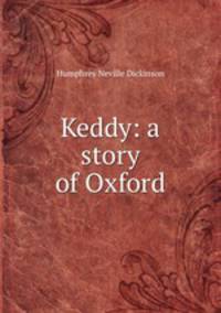 Keddy: a story of Oxford