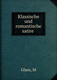 Klassische und romantische satire
