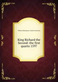 King Richard the Second: the first quarto 1597