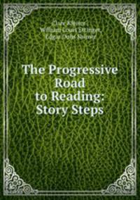 The Progressive Road to Reading: Story Steps