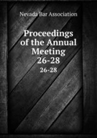 Proceedings of the Annual Meeting. 26-28