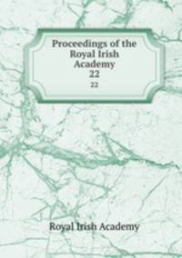 Proceedings of the Royal Irish Academy. 22