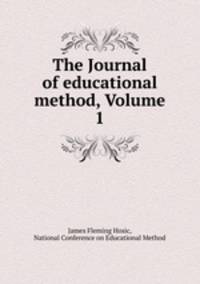 The Journal of educational method, Volume 1