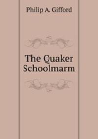 The Quaker Schoolmarm