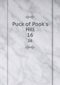 Puck of Pook`s Hill. 16