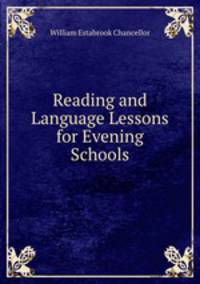 Reading and Language Lessons for Evening Schools