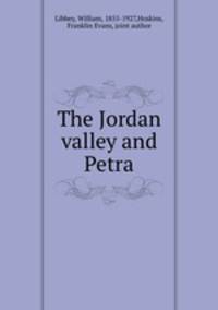 The Jordan valley and Petra